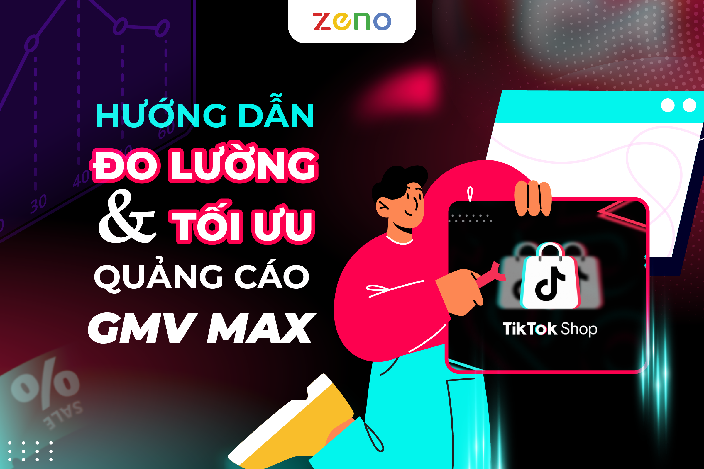 Hướng Dẫn Đo Lường Và Tối Ưu Quảng Cáo Tối Đa GMV Max